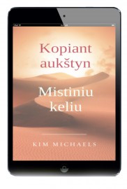 Kopiant aukštyn mistiniu keliu (el. k.)
