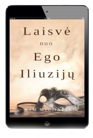 Laisvė nuo ego iliuzijų (el. k.)